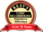 Best's | Client Recommended | Insurance Attorneys | Over 10 Years